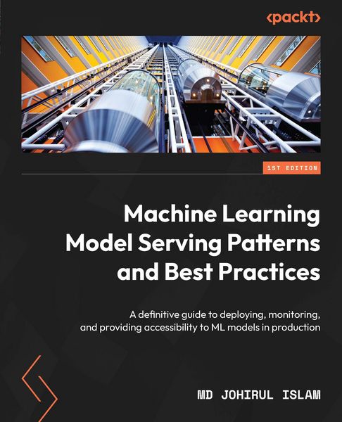 Produktbild: Machine Learning Model Serving Patterns and Best Practices