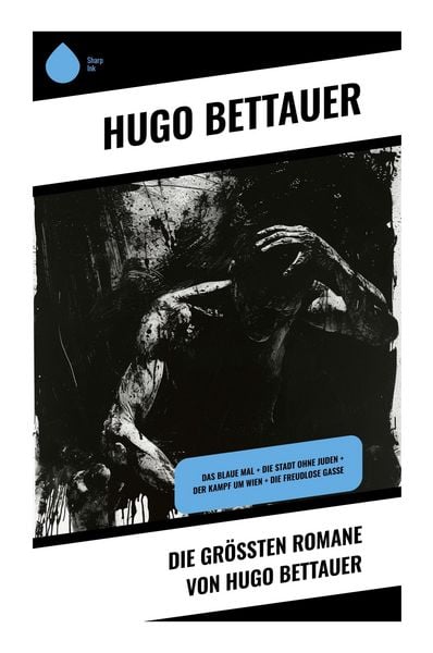 Produktbild: Die gr&ouml;&szlig;ten Romane von Hugo Bettauer