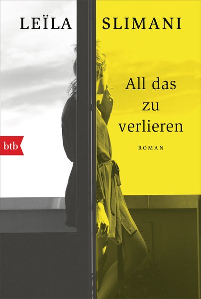 All das zu verlieren, Taschenbuch von Leïla Slimani, btb