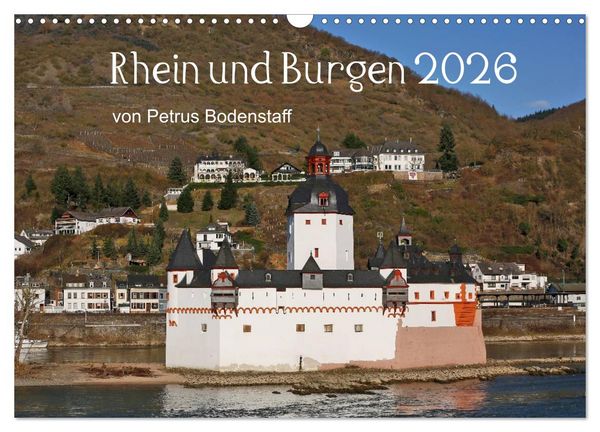 Rhein und Burgen (Wandkalender 2026 DIN A3 quer), CALVENDO Monatskalender