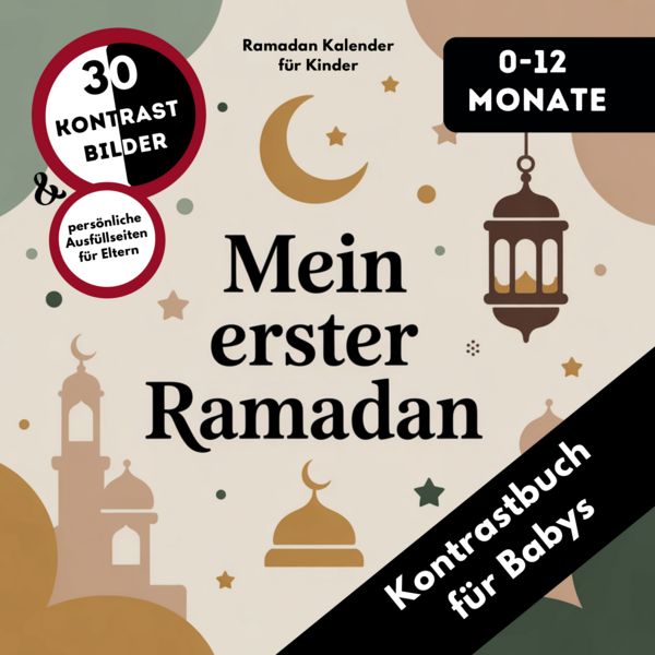 Kontrastbuch für Babys: Mein erster Ramadan - Ramadan Kalender Kinder 0-12 Monate, Taschenbuch von LenoArts Publishing, Lumara Verlag, 9783692730158
