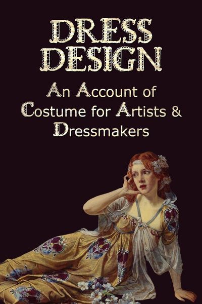 Produktbild: Dress Design - An Account of Costume for Artists & Dressmakers
