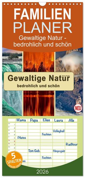 Produktbild: Familienplaner 2026 - Gewaltige Natur - bedrohlich und sch&ouml;n mit 5 Spalten (Wandkalender, 21 x 45 cm) CALVENDO