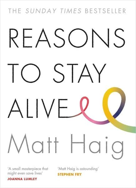 Reasons to Stay Alive