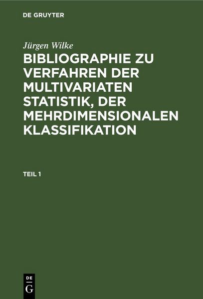 Produktbild: Bibliographie zu Verfahren der multivariaten Statistik, der mehrdimensionalen Klassifikation. Teil 1