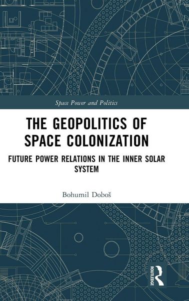 Produktbild: The Geopolitics of Space Colonization