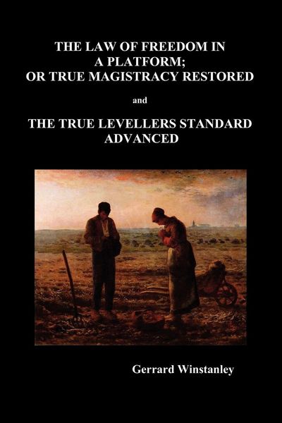 Produktbild: Law of Freedom in a Platform, or True Magistracy Restored and the True Levellers Standard Advanced (Paperback)