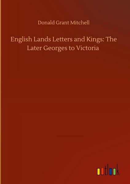 Produktbild: English Lands Letters and Kings: The Later Georges to Victoria