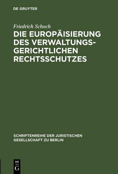 Produktbild: Die Europ&auml;isierung des verwaltungsgerichtlichen Rechtsschutzes