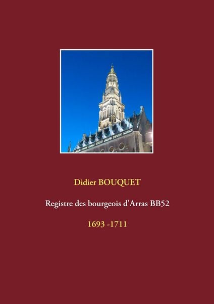 Produktbild: Registre des bourgeois d'Arras BB52 - 1693-1711