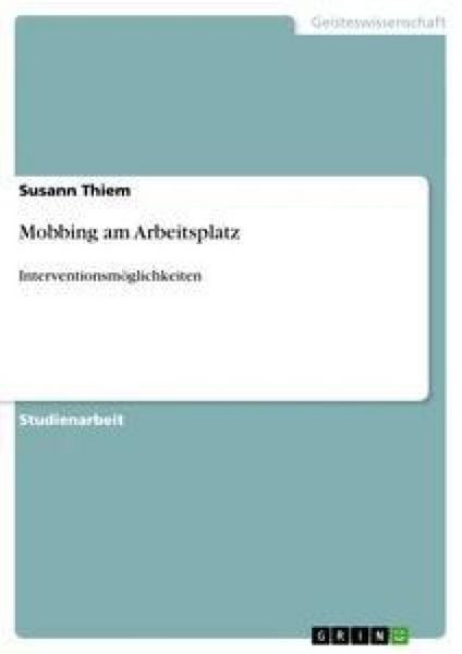 Mobbing am Arbeitsplatz, Taschenbuch von Susann Thiem, GRIN, 9783640128181