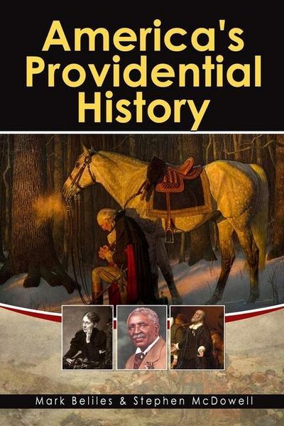 Produktbild: America's Providential History: Biblical Principles of Education, Government, Politics, Economics, and Family Life (Revised and Expanded Version)