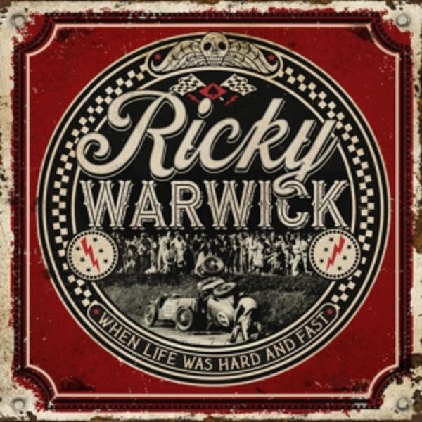 When Life Was Hard & Fast - Ricky Warwick, CD
