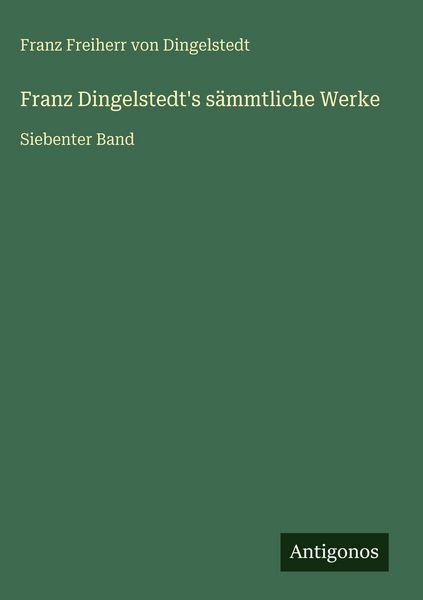 Produktbild: Franz Dingelstedt's s&auml;mmtliche Werke