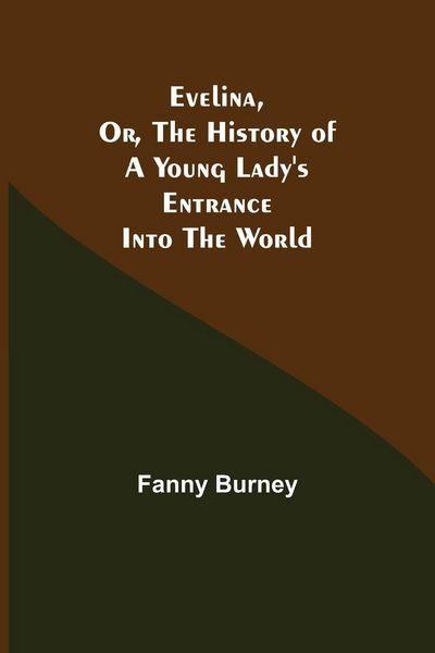 Produktbild: Evelina, Or, the History of a Young Lady's Entrance into the World