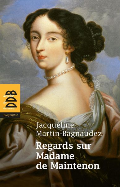 Produktbild: Regards sur Madame de Maintenon