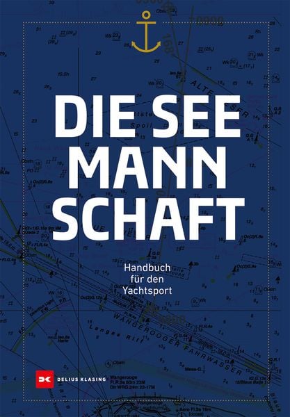 Die Seemannschaft, Gebundene Ausgabe von , Delius Klasing, 9783667130334