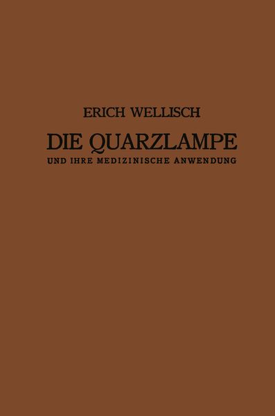 Produktbild: Die Quarzlampe und ihre Medizinische Anwendung