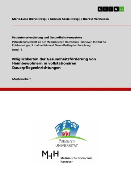 Produktbild: M&ouml;glichkeiten der Gesundheitsf&ouml;rderung von Heimbewohnern in vollstation&auml;ren Dauerpflegeeinrichtungen