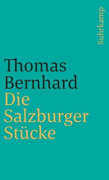 Die Salzburger Stücke, Taschenbuch von Thomas Bernhard, Suhrkamp, 9783518367575