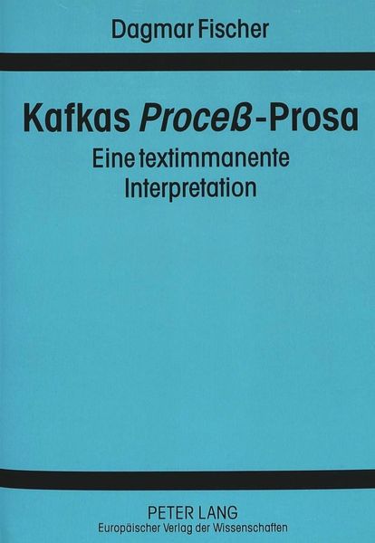 Kafkas «Proceß»-Prosa