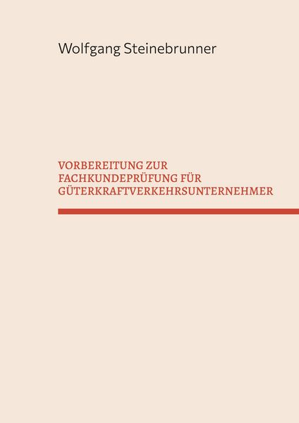 Produktbild: Vorbereitung Zur Fachkundepr&uuml;fung f&uuml;r G&uuml;terkraftverkehrsunternehmer