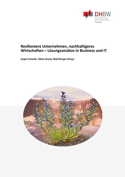 Produktbild: Resilentere Unternehmen, nachhaltigeres Wirtschaften &ndash; L&ouml;sungsans&auml;tze in Business und IT