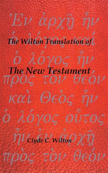 Produktbild: The Wilton Translation of the New Testament