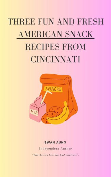 Produktbild: Three Fun and Fresh American Snack Recipes from Cincinnati
