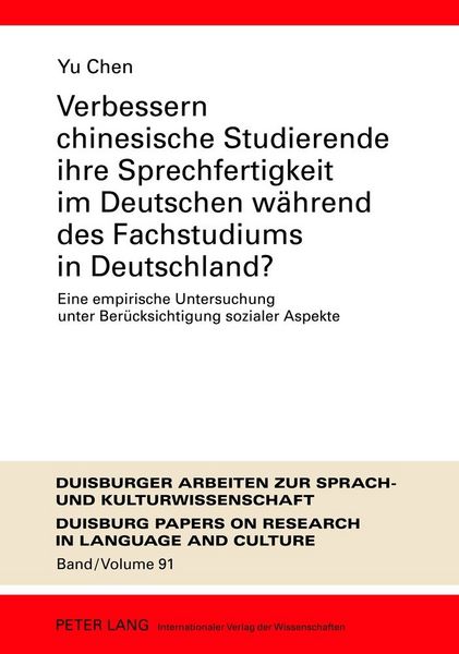 Produktbild: Verbessern chinesische Studierende ihre Sprechfertigkeit im Deutschen w&auml;hrend des Fachstudiums in Deutschland?