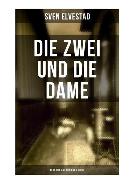 Produktbild: Die Zwei und die Dame: Detektiv Asbj&ouml;rn Krag-Krimi