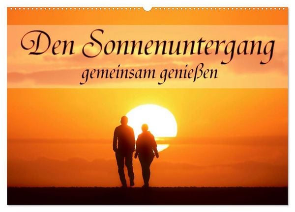 Produktbild: Den Sonnenuntergang gemeinsam genie&szlig;en (Wandkalender 2026 DIN A2 quer), CALVENDO Monatskalender