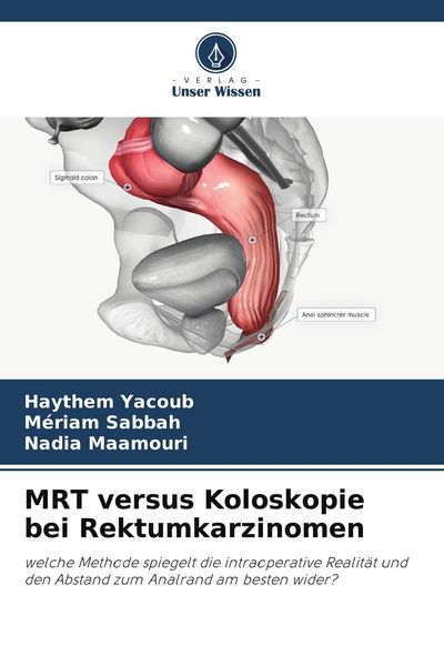Produktbild: MRT versus Koloskopie bei Rektumkarzinomen