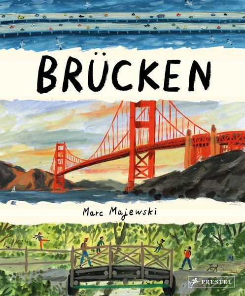 Brücken, Gebundene Ausgabe von Marc Majewski, Prestel, 978-3-7913-7574-8