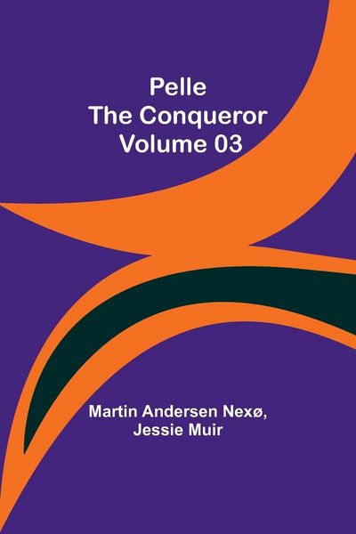Produktbild: Pelle the Conqueror - Volume 03