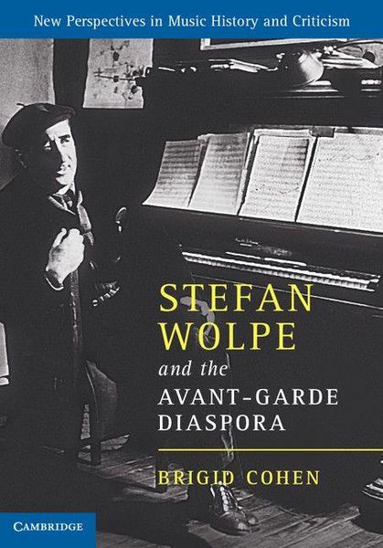Produktbild: Stefan Wolpe and the Avant-Garde Diaspora