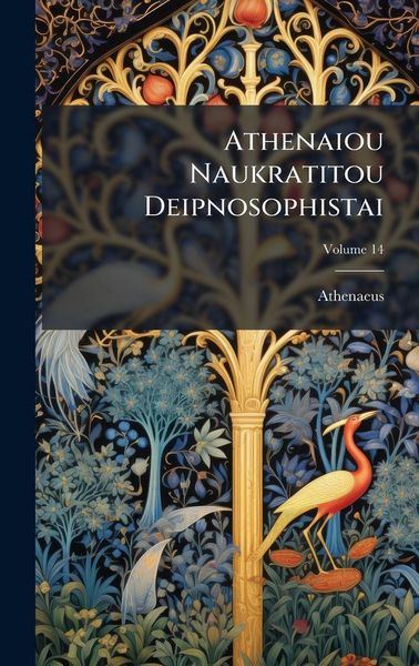 Produktbild: Athenaiou Naukratitou Deipnosophistai
