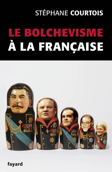 Produktbild: Le bolchevisme &agrave; la fran&ccedil;aise