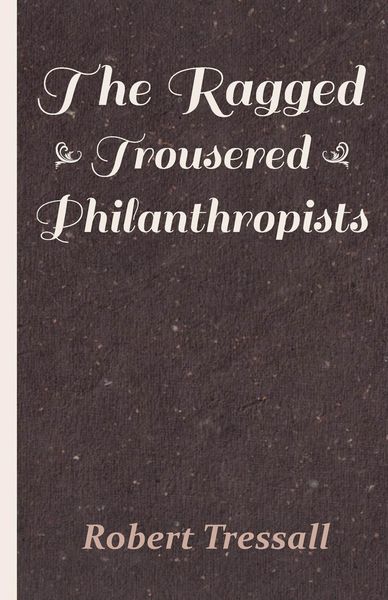 Produktbild: The Ragged Trousered Philanthropists