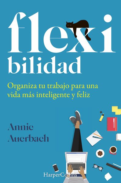 Produktbild: Flexibilidad. organiza tu trabajo para una vida m&aacute;s inteligente y feliz