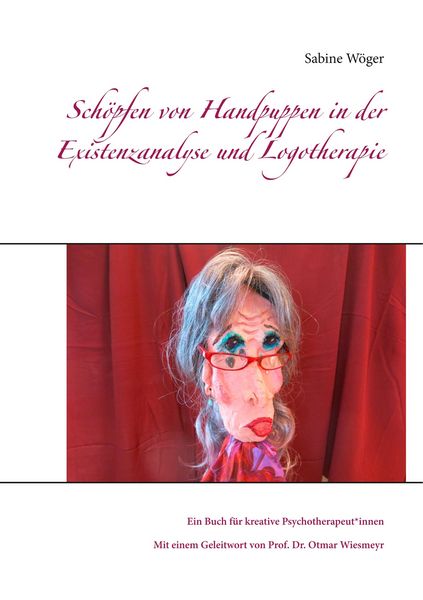 Produktbild: Sch&ouml;pfen von Handpuppen in der Existenzanalyse und Logotherapie