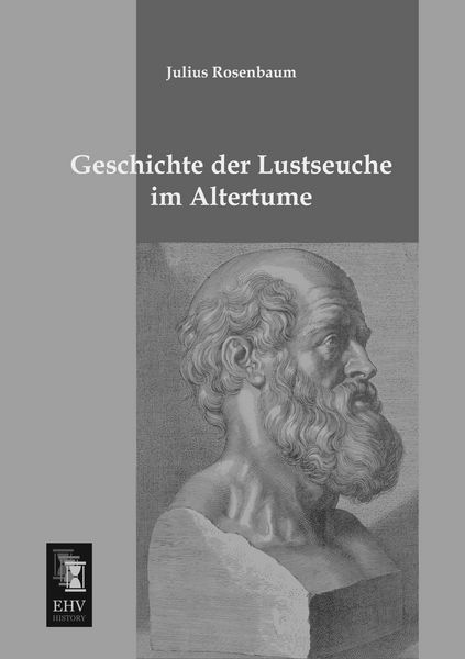 Produktbild: Geschichte der Lustseuche im Altertume
