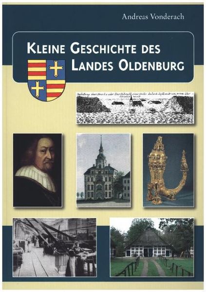 Kleine Geschichte des Landes Oldenburg