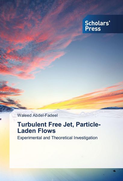 Produktbild: Turbulent Free Jet, Particle-Laden Flows