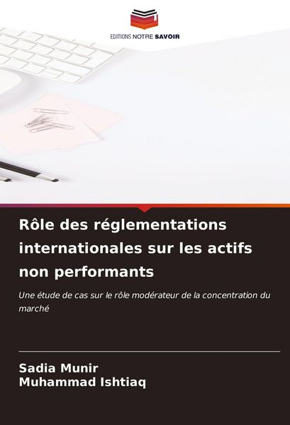 Produktbild: R&ocirc;le des r&eacute;glementations internationales sur les actifs non performants