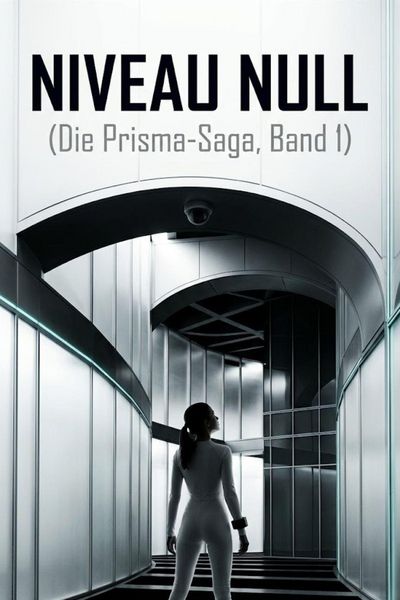 Produktbild: Niveau Null (Die Prisma-Saga, Band 1)