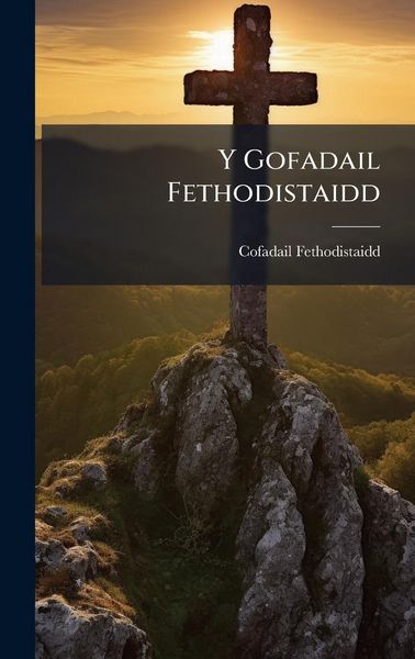 Produktbild: Y Gofadail Fethodistaidd