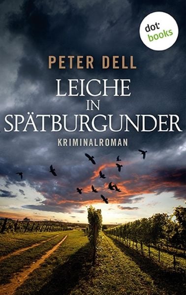 Produktbild: Leiche in Sp&auml;tburgunder: Der erste Fall f&uuml;r Philipp Sturm