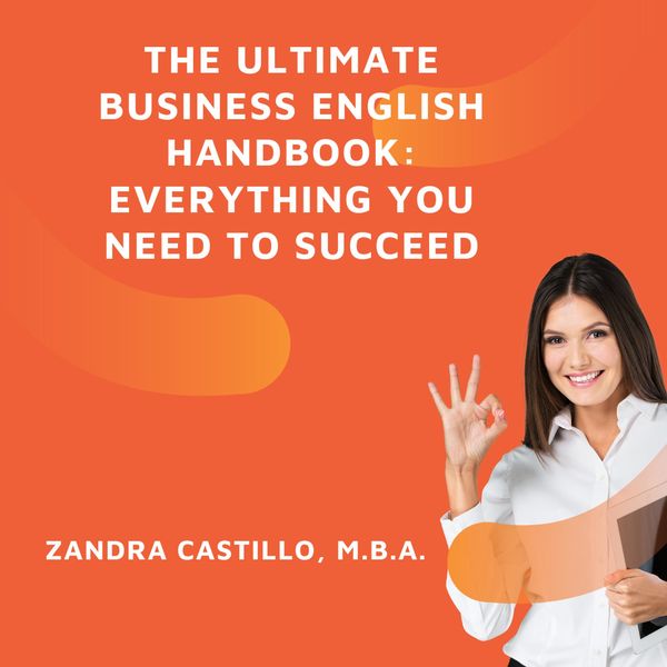 Produktbild: The Ultimate Business English Handbook: Everything You Need to Succeed