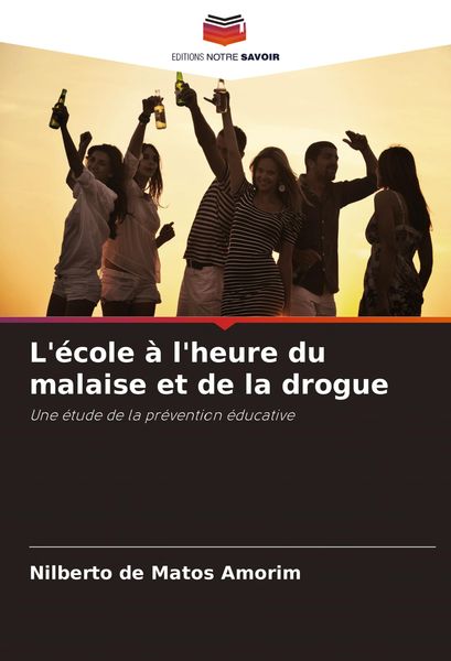 Produktbild: L'&eacute;cole &agrave; l'heure du malaise et de la drogue